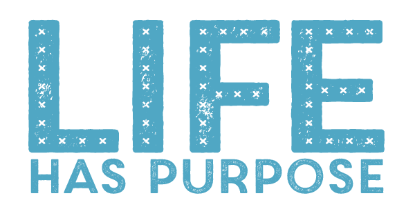 Life Has Purpose podcast